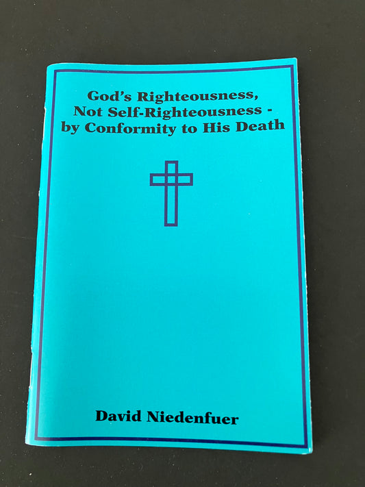 God's Righteousness, Not Self-Righteousness..
